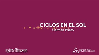 Ciclos en el Sol | Capítulo 28 | Carmen Prieto