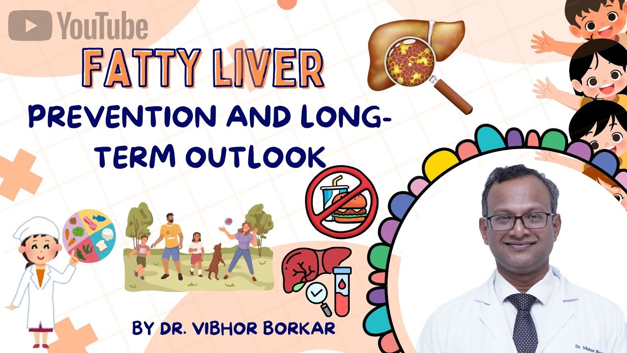 Fatty Liver in Children: Prevention, Long-Term Care & Future Outlook | Dr. Vibhor Borkar