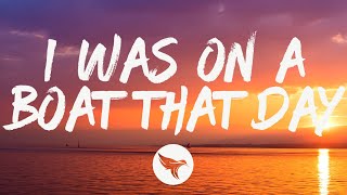 Old Dominion - I Was on a Boat That Day (Lyrics)