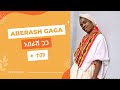 Aberash Gaga Ft Teme Shanto Offaa ßèªßìï ßèáßëáßê ßê ßîïßîï ßèô ßë ßêÿ ßê ßèòßë Aberash Gaga Ft Teme Shanto Offaa ßèªßìï ßèáßëáßê ßê ßîïßîï ßèô ßë ßêÿ ßê ßèòßëÂ