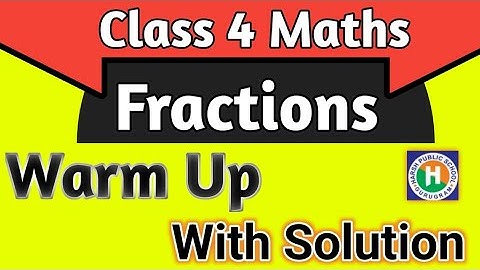 Class 4 Maths Ch 7 Fractions Warm Up | Maths Class 4 by New learning  Composite Mathematics Class 4