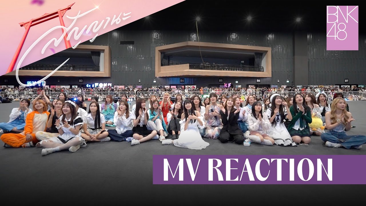 สัญญานะ (Music Video Reaction ver.) / BNK48