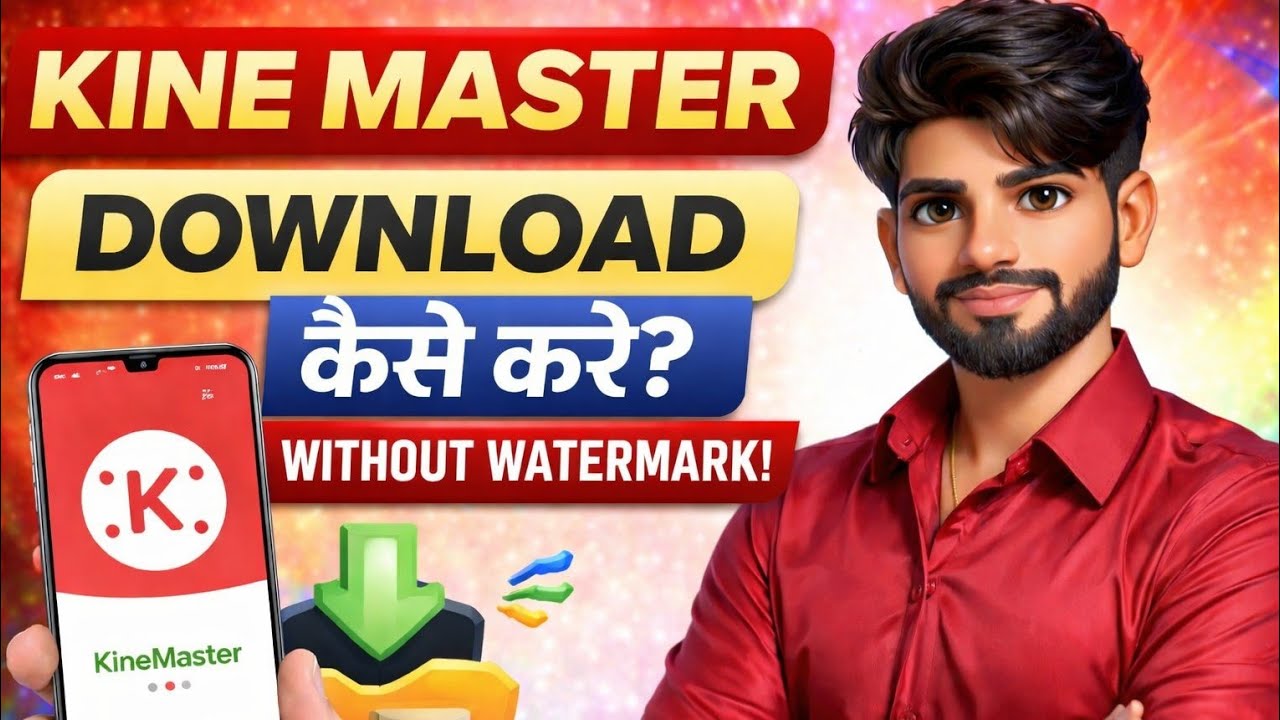 KINEMASTER Download WITHOUT Watermark 2026 | No Watermark Kinemaster | Without Watermark Kinemaster