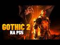 Testujemy Gothic 2 Complete Classic na PS5