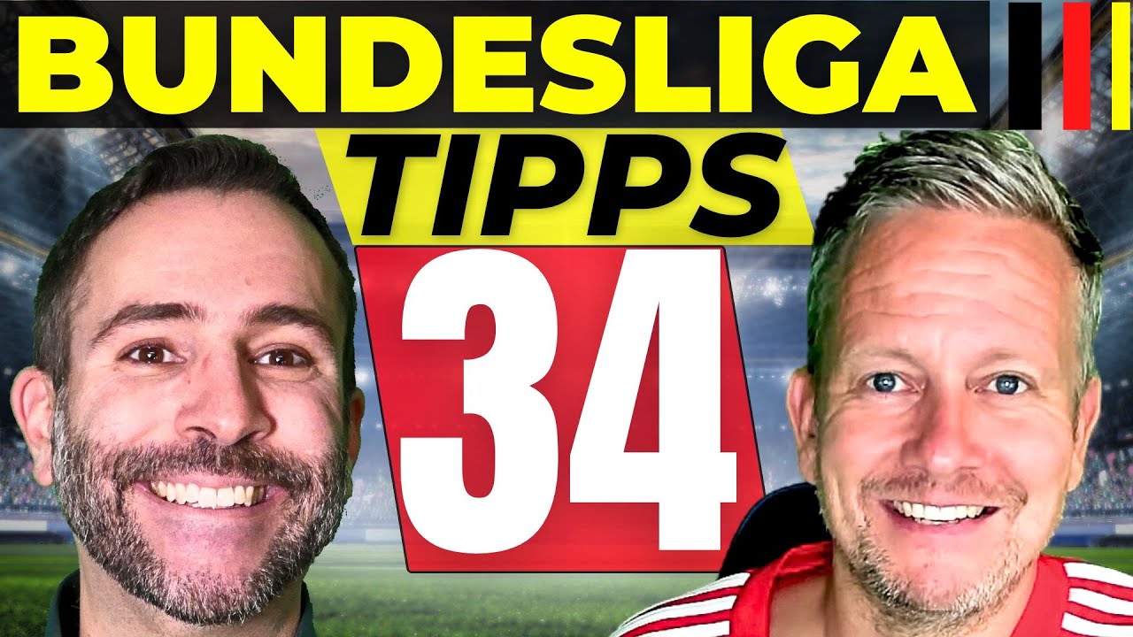 Bundesliga Tipps: Vorhersage zum 34. Spieltag ⚽️ Prognose & Wetten ...