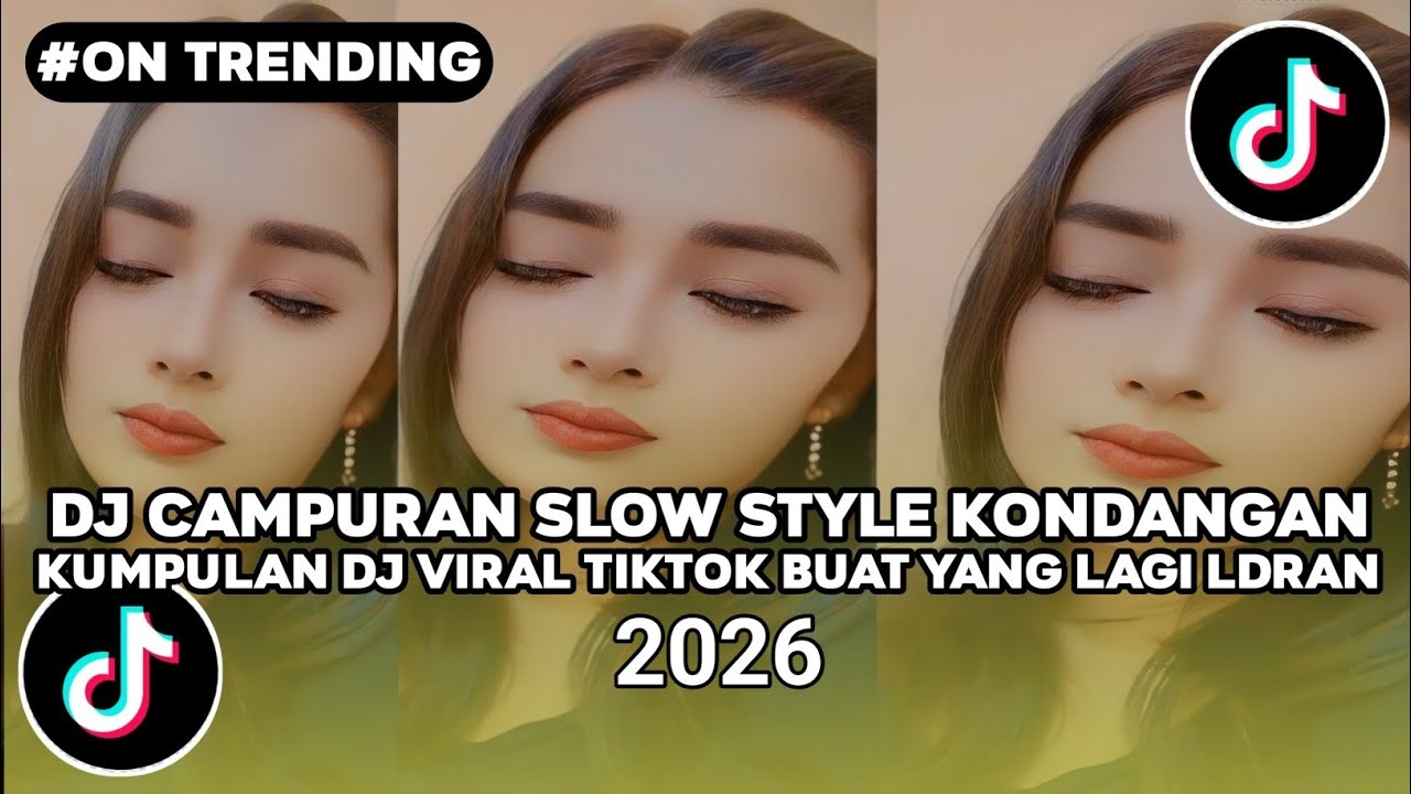 DJ CAMPURAN SLOW STYLE KONDANGAN KUMPULAN DJ VIRAL TIKTOK COCOK BUAT YANG LAGI LDRan