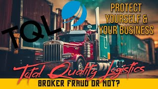 Is TQL Ripping Off Truckers with Offsetting - Broker Fraud or Not