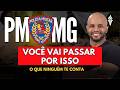 PMMG: A fase que todo concurseiro passa (e ninguém te conta)