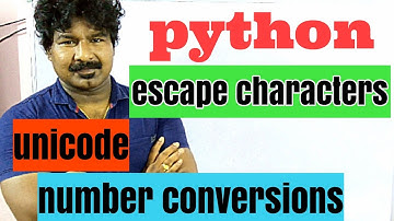 Python Programming by Seenusir 5 || escape characters , unicode, number conversion || seenusir ||