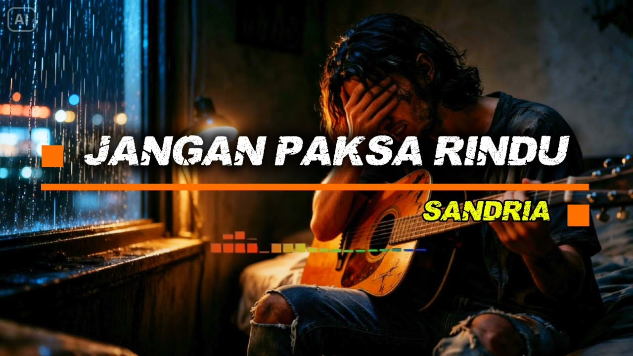 BIKIN GALAU‼️JANGAN PAKSA RINDU - SANDRIA Baru Rilis Langsung Trending di Spotify