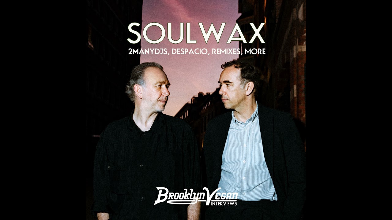 Soulwax talk new LP, remixes, 2ManyDJs, Despacio, more