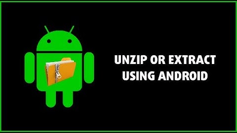 Guide to Unzip or Extract Zip File using Android || Hacker zx