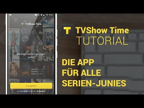 TV Time (Tutorial) ?? Die perfekte App für Serien Junkies! (Deutsch)