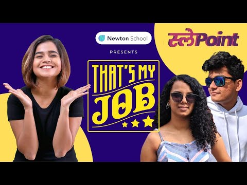 That's My Job with @SlayyPointOfficial | Presented by Newton School | Episode 01