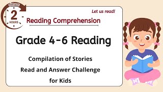 READING CHALLENGE COMPILATION I LET'S READ AND ANSWER I GRADE 4-6 Reading Comprehension