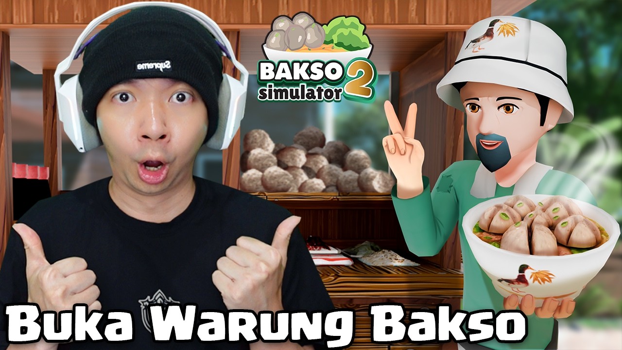 Ayo Kita Buka Warung Bakso - Bakso Simulator 2