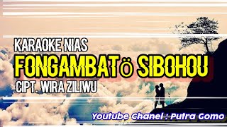 Download Lagu KARAOKE - LIRIK LAGU FONGAMBATÖ (WIRA ZILIWU ) MP3 Download Lagu KARAOKE - LIRIK LAGU FONGAMBATÖ (WIRA ZILIWU ) MP3