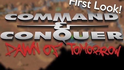 Command & Conquer Dawn of Tomorrow Gameplay!
