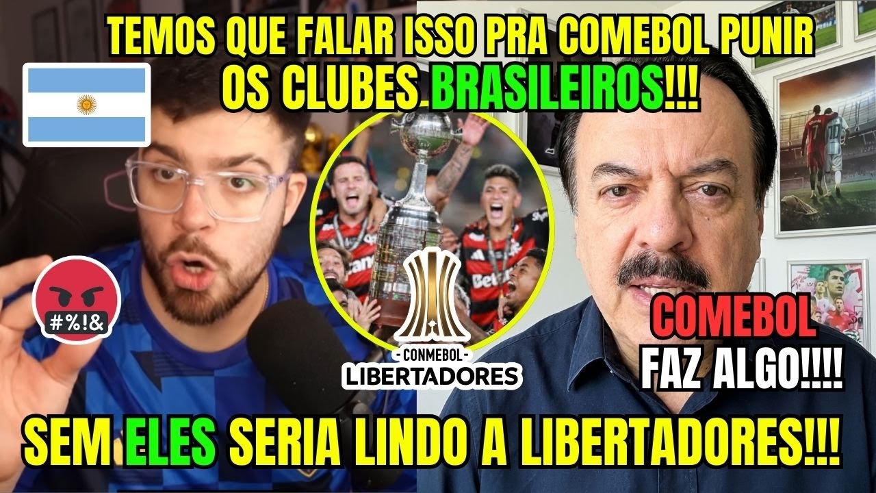 ARGENTINA SE JUNTA PRA IR A COMEBOL TENTAR PREJUDICAR DE ALGUMA MANEIRA OS TIMES BRASILEIROS!!!