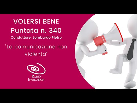 La comunicazione non violenta | VOLERSI BENE N 340