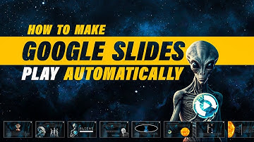 How to Make Google Slides Play Automatically