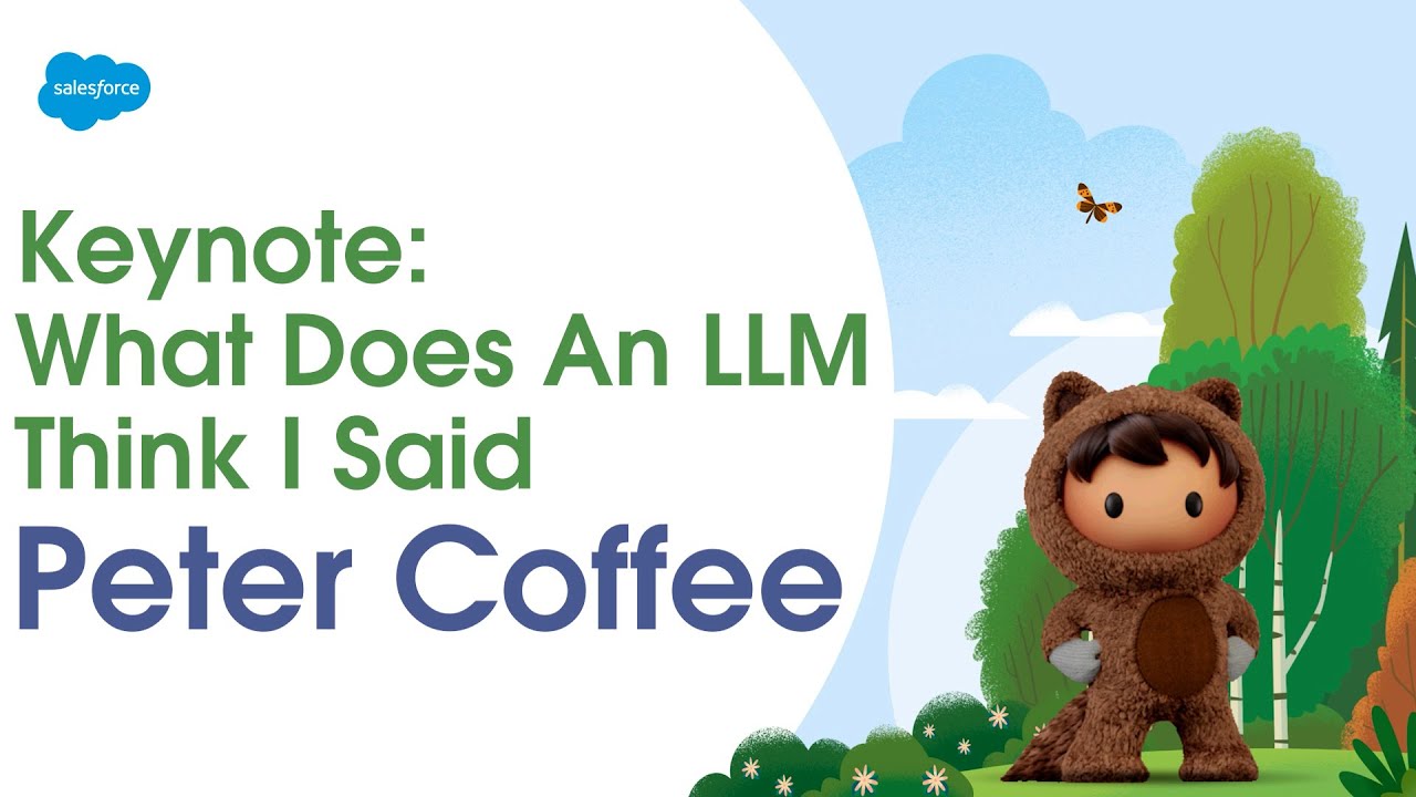 Keynote with Peter Coffee: What Does an LLM Think I Said?