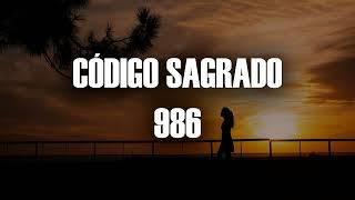 CÓDIGO SAGRADO 986, PARA TENER DESAPEGO