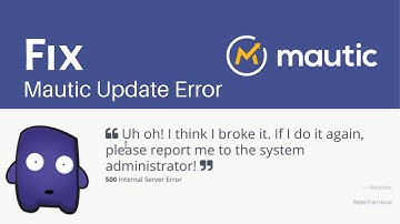 How to Update Mautic Securely and Fix Error