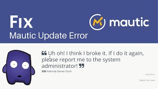 How to Update Mautic Securely and Fix Error