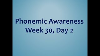 CADC Delight Head Start/ABC - Mrs. Dana - Phonemic Awareness - Week 30 Day 2