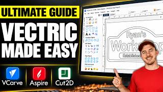 Vectric 101: The Complete Beginner Tutorial for VCarve, Aspire & Cut2D