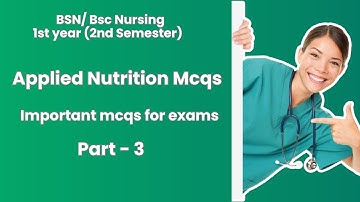 Applied Nutrition Mcqs I BSN 2nd Semester Mcqs  Part 3