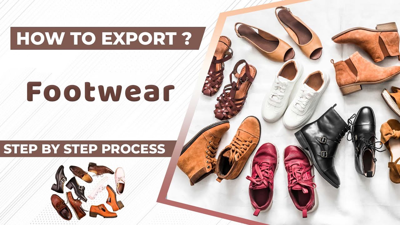 How to Export Footwear A to Z information Footwear Export Import Business by Paresh Solanki