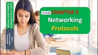 CLASS 12 XII COMPUTER SCIENCE UNIT 5 CHAPTER 3 Network Protocols in hindi Part 1
