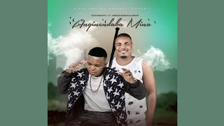 Anginendaba Mina - Thathabantu FEAT. Shenge Wasehlalankosi