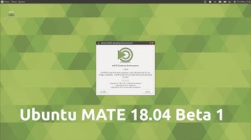 Ubuntu MATE 18.04 (beta1) review