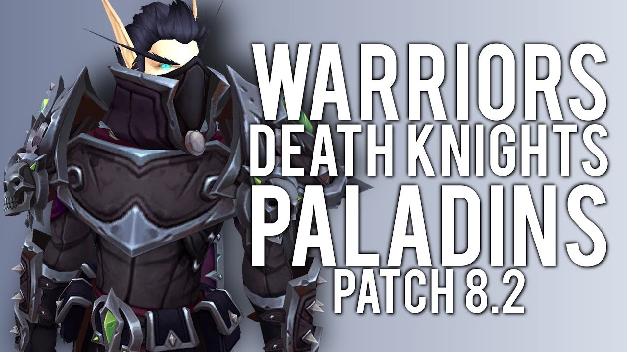 pvp соль Class Updates For Warrior, Death Knight, & Paladin - WoW: Battle For Azeroth 8.2 PTR