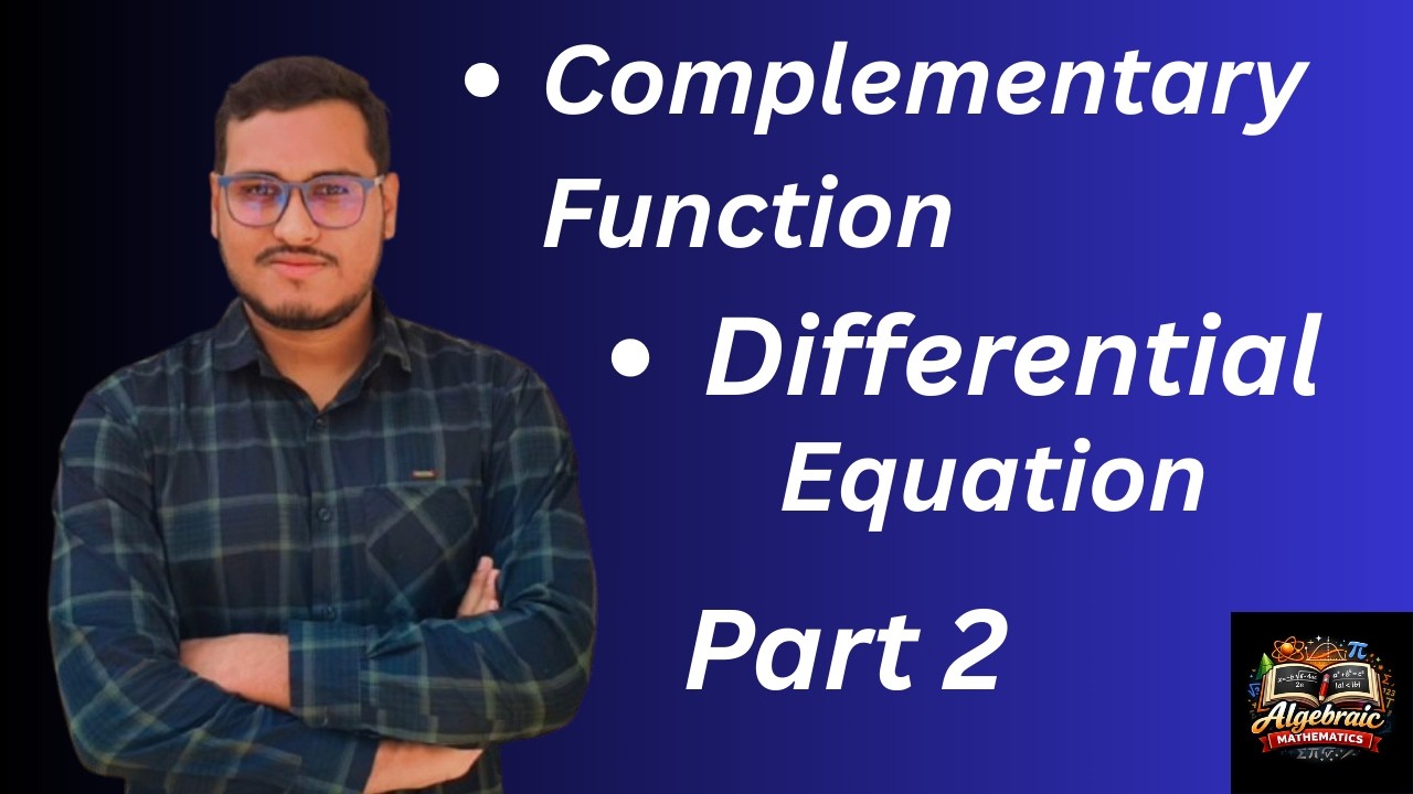 Complementary Function of Differential Equation | BSc and Engineering Math @AlgebraicMathematics