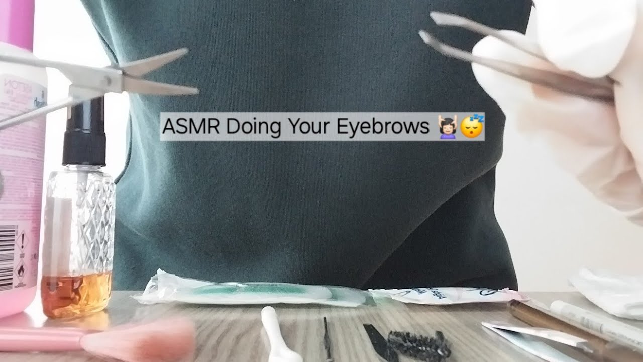 ASMR Doing Your Eyebrows for Relaxation | No Talking