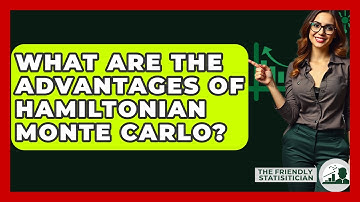 What Are The Advantages Of Hamiltonian Monte Carlo? - The Friendly Statistician