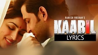 Kaabil Hoon (Kaabil) With Lyrics - Jubin Nautiyal And Palak Muchhal
