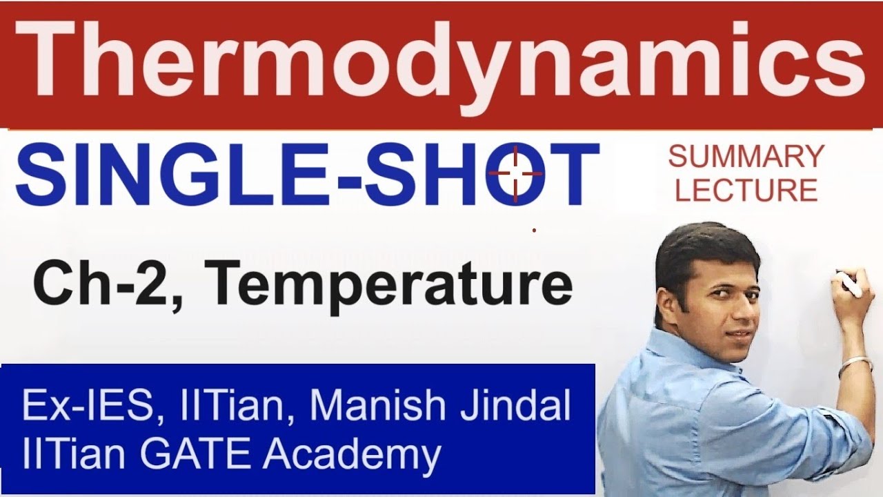 Single SHoT, Ch 02, Temperature, Engineering Thermodynamics, Complete ...