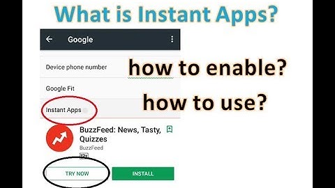 what is google play services for instant apps, how to Enable and Use