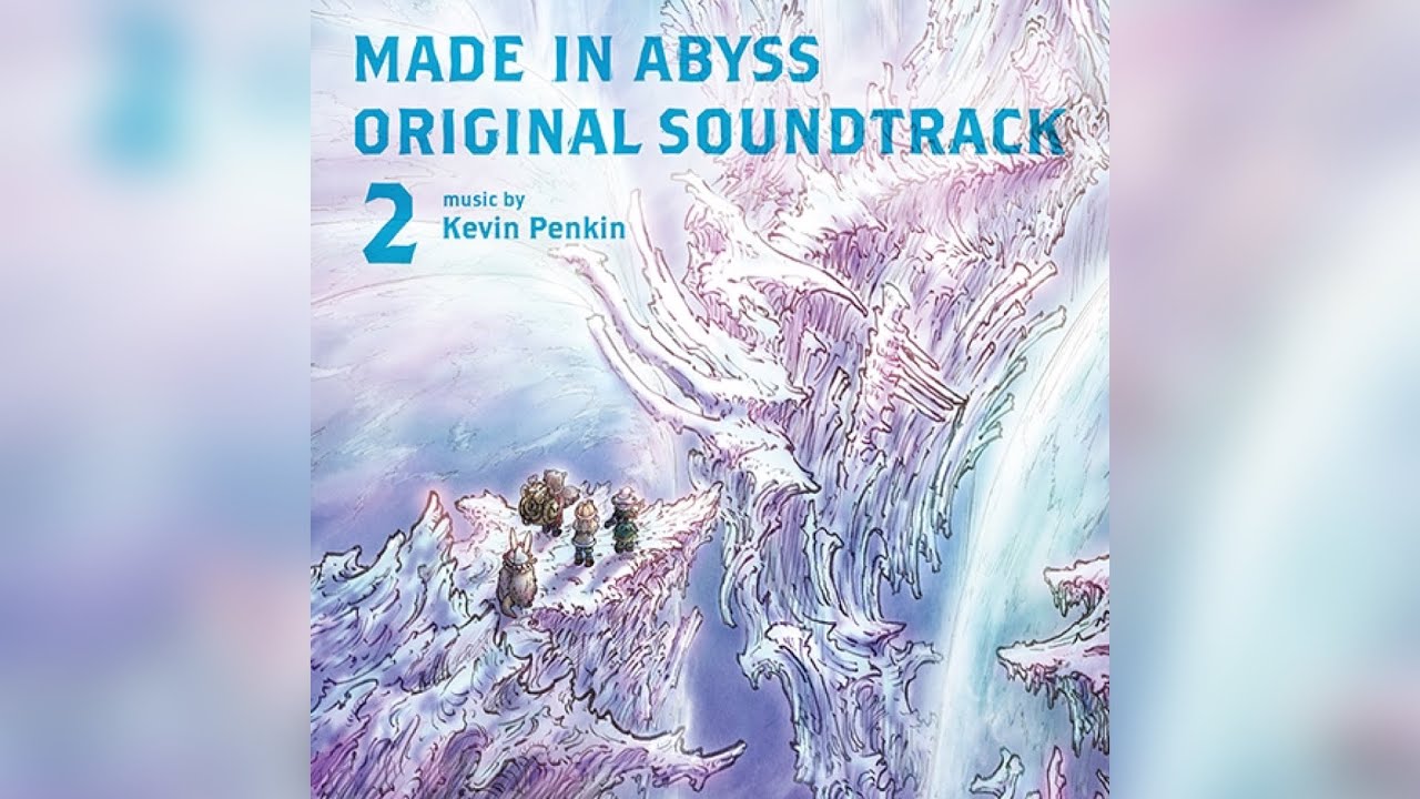 その他 MADE IN ABYSS ORIGINAL SOUNDTRACK 2 Kevin Penkin = ケビン・ペンキン – Made In Abyss (Original