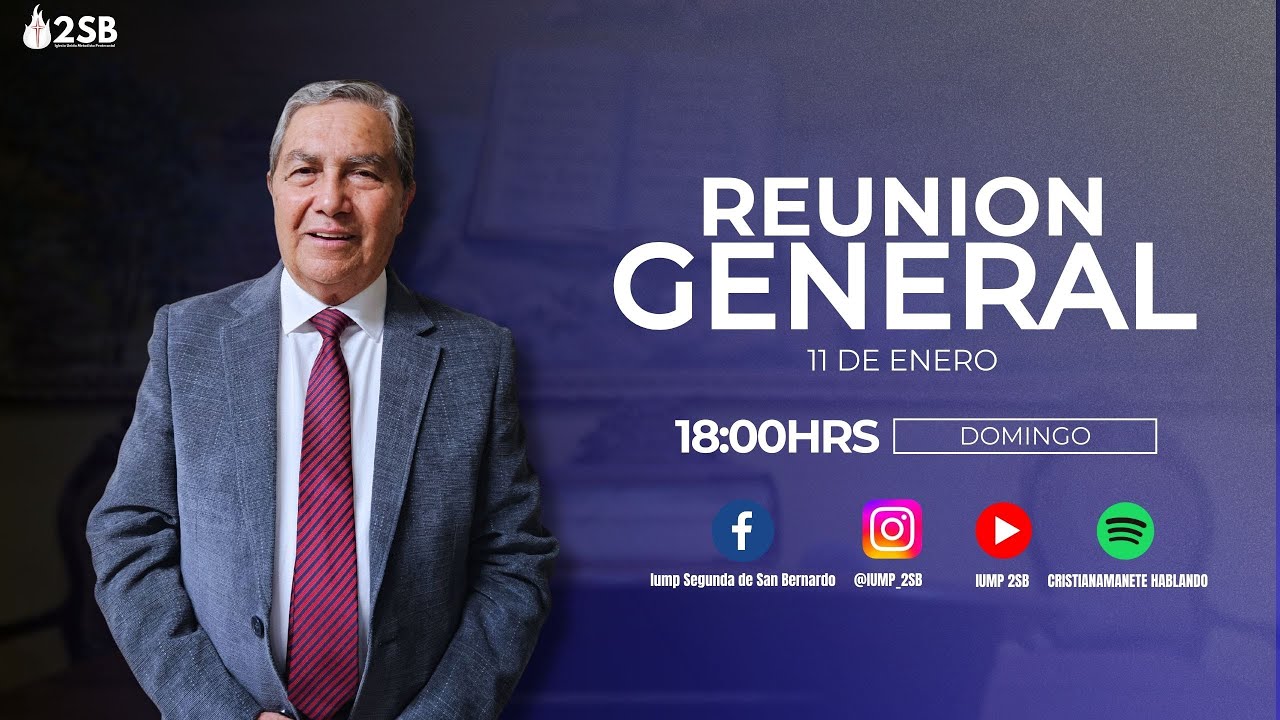 🔴 EN VIVO | IUMP 2SB | REUNIÓN GENERAL | DOMINGO 11 DE ENERO