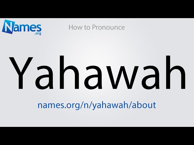 How to Pronounce Yahawah class=