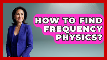 How To Find Frequency Physics? - Physics Frontier