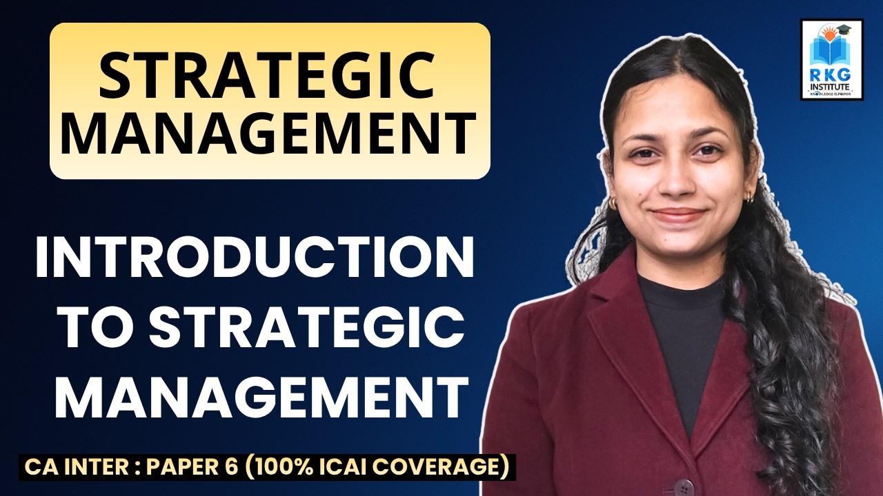 Introduction to Strategic Management | CA Inter Paper 6 | RKG Institute ...