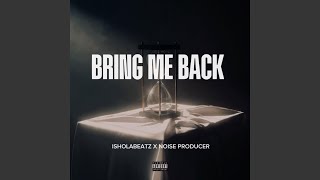 Bring Me Back