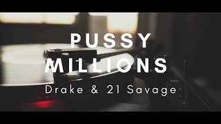 Drake \& 21 Savage - P***y Millions (Vinyl Video)